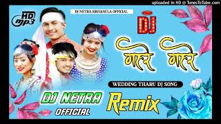 Mahare Mahare Tharu Dj Mixing By Dj Netra Kharaula Gaau [upl. by Marieann]