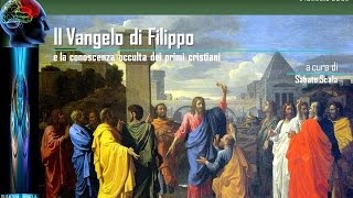 LEZIONE 16  Il Vangelo di Filippo e la conoscenza occulta dei primi cristiani [upl. by Betteann]