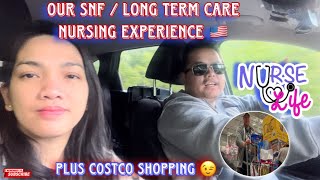 SNF  LONG TERM CARE NURSE EXPERIENCES  COSTCO SHOPPING  USRN 🇵🇭🇺🇸 [upl. by Ruthe]