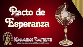 PACTO DE ESPERANZA VERSIÓN KARAOKE INSTRUMENTAL [upl. by Henri817]