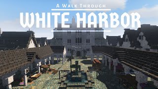 WesterosCraft Walks Episode 112 White Harbor Part 3 Inner Harbor and City [upl. by Englis]