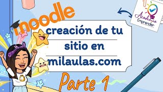 ✨1️⃣😎MOODLE Creación de tu sitio en milaulasPARTE 1 [upl. by Eiba]