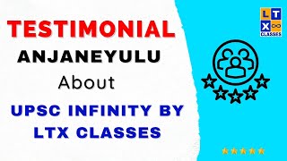 Student Testimonial  Anjaneyulu About UPSC Infinity by LTX Classes [upl. by Heyes732]