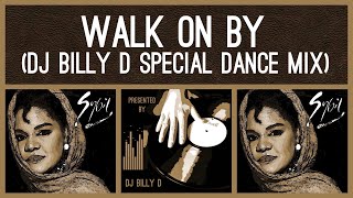 Sybil  Walk on By DJ Billy D Special Dance Mix [upl. by Assilam306]