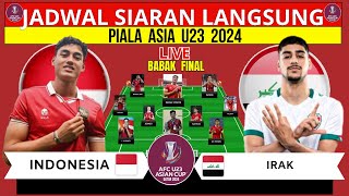 Jadwal Piala Asia U23 2024  Indonesia vs Irak  Jadwal Timnas Indonesia Live RCTI [upl. by Fulvi]