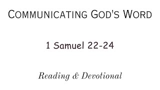 quotReading amp Devotional of 1 Samuel 2224quot [upl. by Cohl348]