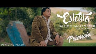 Sosimo Sacramento  Estelita Official Video [upl. by Airahs982]