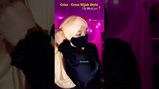 Criss Cross Hijab Style without using pins📍ll Hijab Tutorial🧕🏻 ll Nasreen Sahiba youtube shorts [upl. by Yhtimit471]