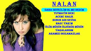 NALAN EN SEVİLEN ❤ ŞARKILAR Nostalji music 🎶 🎶 🎶 ❤🎶 ❤🎶 ❤ [upl. by Jenn]