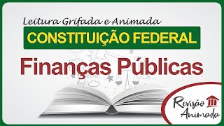 Finanças Públicas  Leitura da Constituição Federal  art 163 a 169  Grifada  Atualizada EC128 [upl. by Yeneffit]