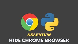 Headless browser  Hiding Chrome Using Python Selenium [upl. by Sheeran]