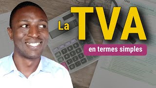 Je texplique tout le mécanisme de fonctionnement de la TAXE sur la VALEUR AJOUTEE TVA en 10 mn [upl. by Ahsrats333]