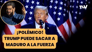 ¡POLÉMICO Trump puede sacar a Maduro a la fuerza  La Última con Carla Angola y Pacho Santos [upl. by Anayra]