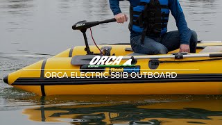 Orca 58lb Electric Outboard Engine  In Action [upl. by Aretahs]