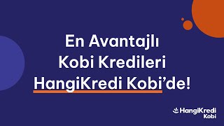 En Avantajlı Kobi Kredileri HangiKredi Kobi’de [upl. by Wightman]