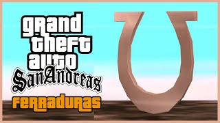 LOCALIZAÇÃO DE TODAS AS FERRADURAS DO GTA SAN ANDREAS [upl. by Leone506]