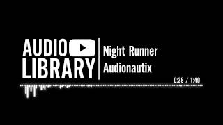 Night Runner  Audionautix [upl. by Eldorado419]