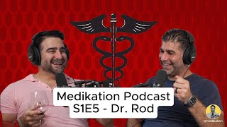 S1E5  Medikation Podcast with Dr Rod [upl. by Sanborne697]