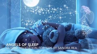 Angels of Sleep  A guided bedtime meditation for kids [upl. by Lerner]