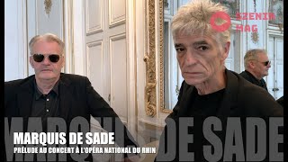 MARQUIS DE SADE  Rencontre en prélude au concert à lOpéra national du Rhin avec Musica Strasbourg [upl. by Werna936]