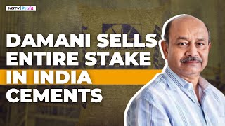 Radhakishan Damani Sells His Entire Stake In India Cements To Ultratech Cement I Ultratech Deal News [upl. by Acirema30]