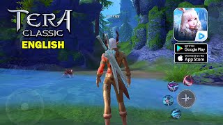 Tera Classic ENG  SEA Version Gameplay AndroidIOS [upl. by Aerona]