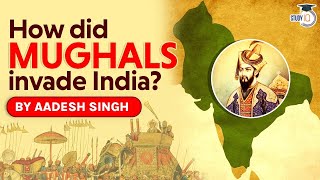 Mughal Invasion of India How did Babur establish the Mughal Empire in India Medieval History UPSC [upl. by Guenzi309]