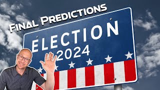 Final U S Election Predictions 2024 [upl. by Brunhilda]