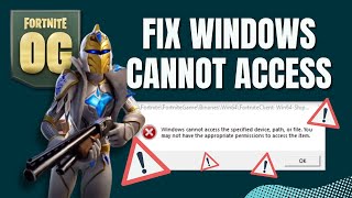 How To Fix Windows Cannot Access The Specified Device Fortnite OG [upl. by Rednijar]