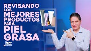 REVISANDO LOS MEJORES PRODUCTOS PARA PIEL GRASA [upl. by Siletotsira]