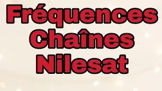 Fréquences de toutes les chaines Nilesat 102 201 et 301 pour lannée 2023 et 2024 [upl. by Htiaf]