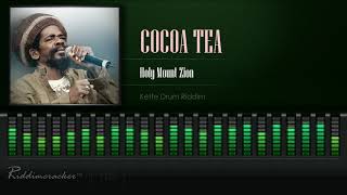 Cocoa Tea  Holy Mount Zion Kette Drum Riddim HD [upl. by Puto]