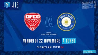 J13 I Dijon FCO vs FC Versailles en replay 20 I National FFF 20242025 [upl. by Cahilly]