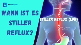 Wann ist es Stiller Reflux [upl. by Deck321]