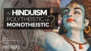 Is Hinduism Monotheistic or Polytheistic [upl. by Airbma]