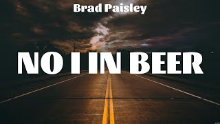 Brad Paisley No I in Beer Lyrics Kellie Pickler Austin Burke Lacy Cavalier 7 [upl. by Waite]