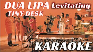 Dua Lipa Tiny Desk live  Levitating KARAOKE [upl. by Corbie433]