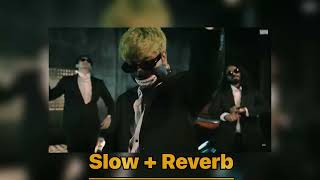 KYA BOLTE BRO  slow  Reverb [upl. by Suivatal]