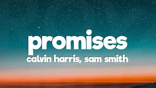 Calvin Harris Sam Smith  Promises Lyrics [upl. by Clapp]