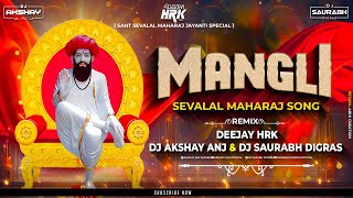 MANGLI  SEVALAL MAHARAJ SONG  DJ HRK amp DJ ANJ SAURABH [upl. by Sucam]