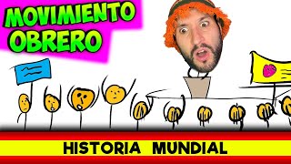 🌍 El movimiento OBRERO 🪓 Resumen Historia rápido [upl. by Avner219]