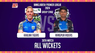 All Wickets  Khulna Tigers vs Rangpur Riders  30th Match  Season 10  BPL 2024 [upl. by Narud281]