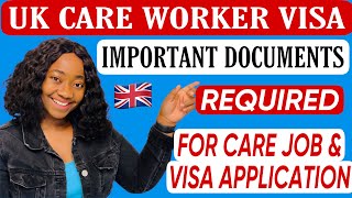 UK CARE WORKER VISA  IMPORTANT DOCUMENTS NEEDED FOR UK CARE JOB amp VISA APPLICATION  HOW TO APPLY [upl. by Duthie516]