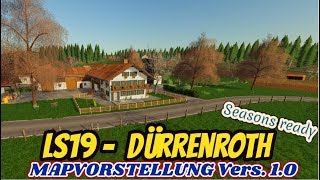 LS19 👨🏻‍🌾 DÜRRENROTH 🐖 Vers 10 MAPVORSTELLUNG 🐓 deutsch [upl. by Dunlavy]