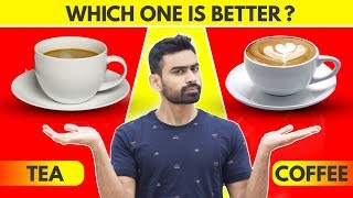 Tea vs Coffee  Which is Better Revealed [upl. by Farrel]