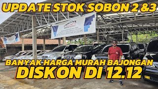 UPDATE STOK SOBON AUTO 2amp3 BANYAK HARGA MURAH BAJONGAN DISKON DI 1212 GAESS [upl. by Notsecnirp480]