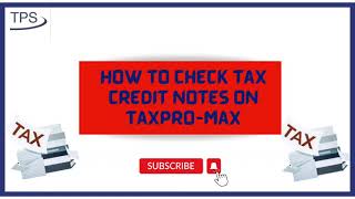 How to Check Tax Credit Notes on TaxPro Max [upl. by Ahsetan810]