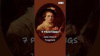 7 BEAUTIFUL PAINTINGS by JeanHonore Fragonard art artist painting history arthistory arte [upl. by Colbert]