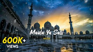 Maula Ya Salli  Muza Slowed amp Reverb [upl. by Eceinert758]