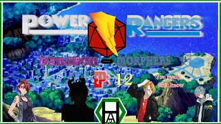 Power Ranger Dungeon Morphers DND EP12 [upl. by Edson]